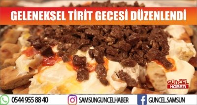 GELENEKSEL TİRİT GECESİ DÜZENLENDİ