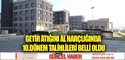 GETİR ATIĞINI AL HARÇLIĞINDA 10.DÖNEM TALİHLİLERİ BELLİ OLDU