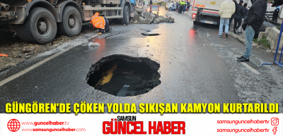 Güngören'de çöken yolda sıkışan kamyon kurtarıldı