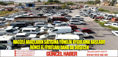 Hacizli araçların satışına yönelik uygulama başladı! İkinci el fiyatları daha da düşecek