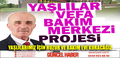 Hamdi Yıldız: YAŞLILARIMIZ İÇİN HUZUR VE BAKIM EVİ KURACAĞIZ