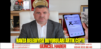 Havza Belediyesi duyuruları artık cepte