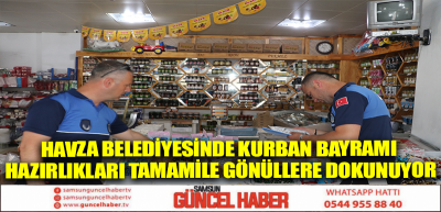 Havza Belediyesinde Kurban Bayramı Hazırlıkları Tamam