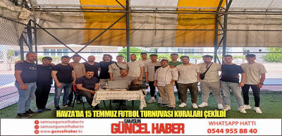 HAVZA' DA 15 TEMMUZ FUTBOL TURNUVASI KURALARI ÇEKİLDİ