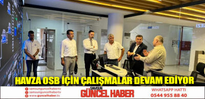 Havza OSB için çalışmalar devam ediyor