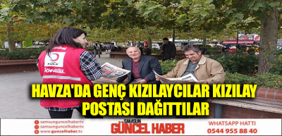 HAVZA'DA GENÇ KIZILAYCILAR KIZILAY POSTASI DAĞITTILAR