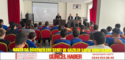 Havza’da öğrencilere Şehit ve Gaziler Saygı Konferansı