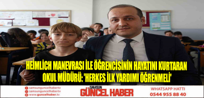 Heimlich manevrası ile öğrencisinin hayatını kurtaran okul müdürü: 'Herkes ilk yardımı öğrenmeli'