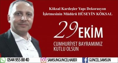 HÜSEYİN KÖKSAL’DAN CUMHURİYET BAYRAMI MESAJI