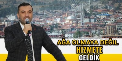 İBRAHİM SARICAOĞLU:'AĞA OLMAYA DEĞİL HİZMET ETMEYE GELDİK