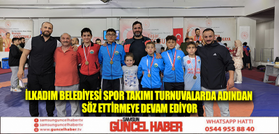 İLKADIM BELEDİYESİ SPOR TAKIMI TURNUVALARDA ADINDAN SÖZ ETTİRMEYE DEVAM EDİYOR