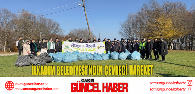 İlkadım Belediyesi’nden Çevreci Hareket