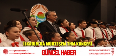 İlkadım'da muhteşem THM konseri