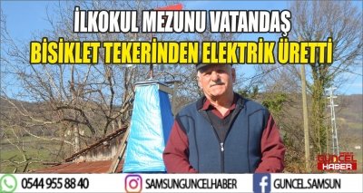 İLKOKUL MEZUNU VATANDAŞ BİSİKLET TEKERİNDEN ELEKTRİK ÜRETTİ