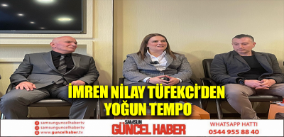 İMREN NİLAY TÜFEKCİ’DEN YOĞUN TEMPO