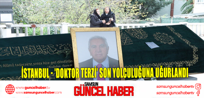 İstanbul - 'Doktor Terzi' son yolculuğuna uğurlandı