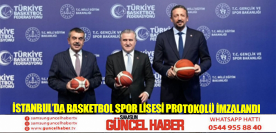 İstanbul’da Basketbol Spor Lisesi protokolü imzalandı