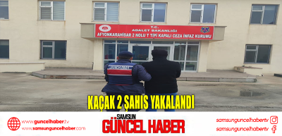 Kaçak 2 şahıs yakalandı