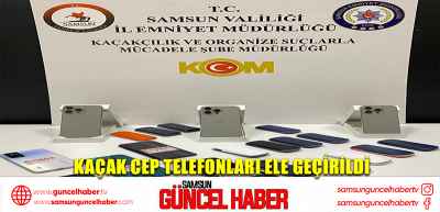 Kaçak cep telefonları ele geçirildi