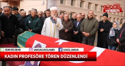 KADIN PROFESÖRE TÖREN DÜZENLENDİ