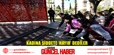 Kadına şiddete ‘Hayır’ dediler