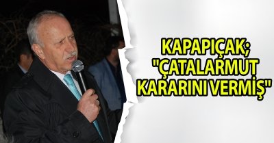 KARAPIÇAK; “TÜRKİYE’NİN ÖNÜNÜ KESMEYE HİÇ KİMSENİN GÜCÜ YETMEYECEK”