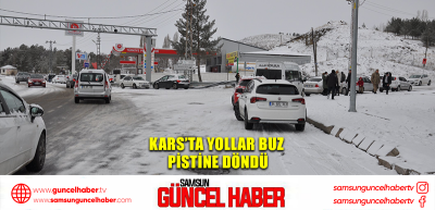 Kars’ta yollar buz pistine döndü