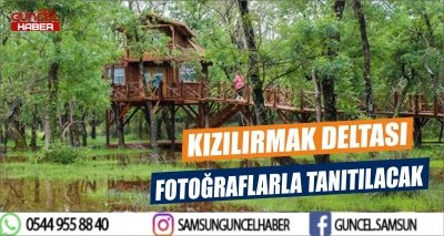 KIZILIRMAK DELTASI FOTOĞRAFLARLA TANITILACAK