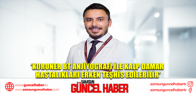 ‘Koroner BT anjiyografi ile kalp damar hastalıkları erken teşhis edilebilir'