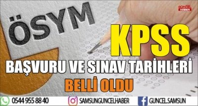 KPSS BAŞVURU VE SINAV TARİHLERİ BELLİ OLDU