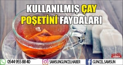 KULLANILMIŞ ÇAY POŞETİNİ FAYDALARI