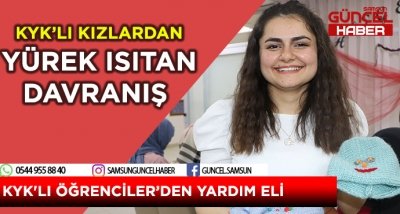 KYK'LI ÖĞRENCİLERDEN YARDIM ELİ