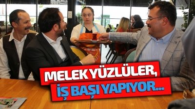 Melek yüzlüler, iş başı yapıyor...