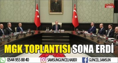 MGK TOPLANTISI SONA ERDİ