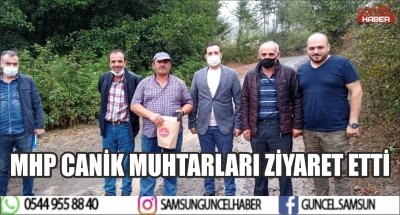 MHP CANİK MUHTARLARI ZİYARET ETTİ