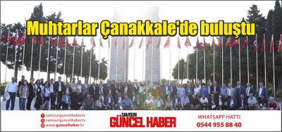 Muhtarlar Çanakkale'de buluştu