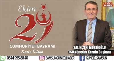 Murzioğlu’ndan 29 Ekim Cumhuriyet Bayramı Mesajı