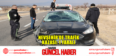  Nevşehir’de trafik kazası: 1 yaralı