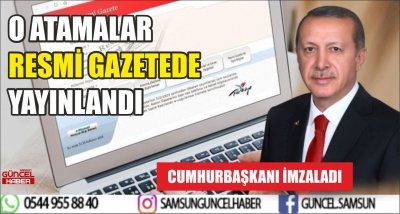 O ATAMALAR RESMİ GAZETEDE YAYINLANDI