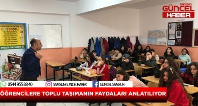 ÖĞRENCİLERE TOPLU TAŞIMANIN FAYDALARI ANLATILIYOR