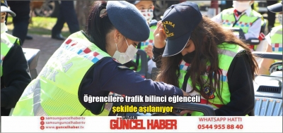 Öğrencilere trafik bilinci eğlenceli şekilde aşılanıyor