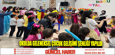 Okulda Geleneksel Çocuk Gelişimi Şenliği Yapıldı