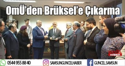 OMÜ’den Brüksel’e Çıkarma 