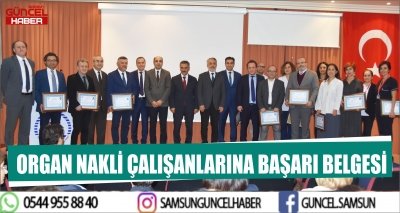 ORGAN NAKLİ ÇALIŞANLARINA BAŞARI BELGESİ