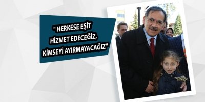   Oylarına talip olduğumuz her bir vatandaşımızın yüzünü kara çıkarmayacağız.