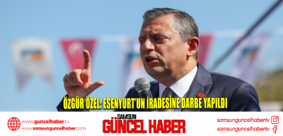 Özgür Özel: Esenyurt’un iradesine darbe yapıldı