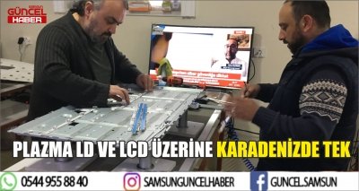 PLAZMA LD VE LCD ÜZERİNE KARADENİZDE TEK 