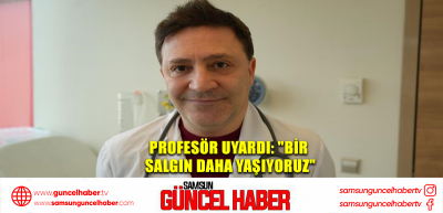 Profesör uyardı: 