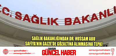 Sağlık Bakanlığından Dr. Hussam Abu Safiya’nın Gazze'de gözaltına alınmasına tepki