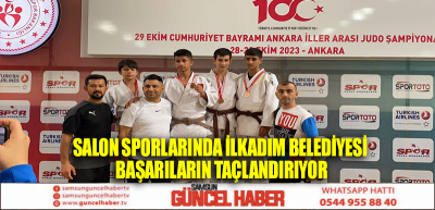 SALON SPORLARINDA İLKADIM BELEDİYESİ BAŞARILARIN TAÇLANDIRIYOR